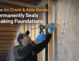 How the Crack & Attic Doctor Permanently Seals Leaking Foundations
